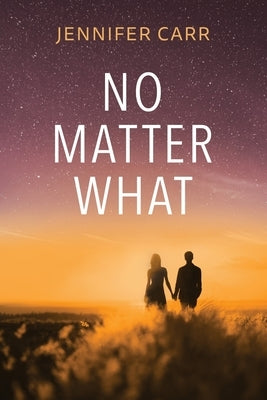 No Matter What Paperback Jennifer Carr