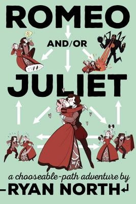 Paperback of Romeo And/Or Juliet: A Chooseable-Path Adventure by Riverhead Books, featuring a colorful cover with book details.