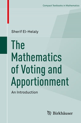 Paperback book titled "The Mathematics of Voting and Apportionment" by Birkhauser, with a cover featuring mathematical diagrams.
