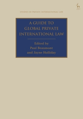 A Guide to Global Private International Law by Beaumont, Paul