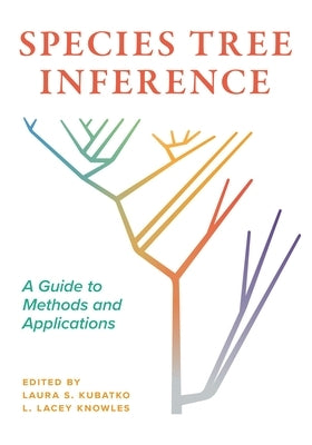 Species Tree Inference: A Guide to Methods and Applications Paperback Princeton University Press