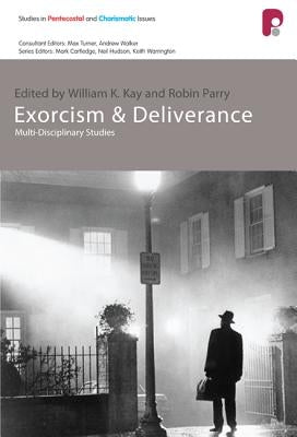 Exorcism and Deliverance Paperback Authentic