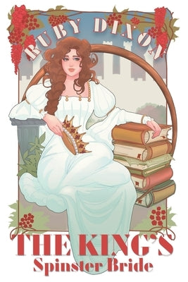 The King's Spinster Bride - SPECIAL EDITION Paperback Independently Published