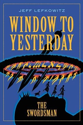 Window To Yesterday: The Swordsman Paperback Mazo Publishers