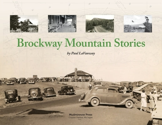 Brockway Mountain Stories Paperback Mudminnow Press LLC