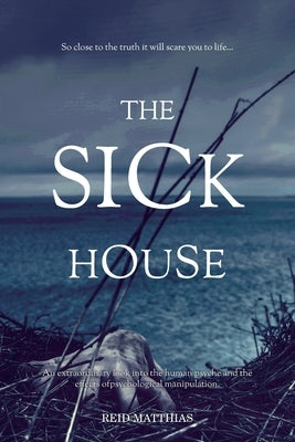 The Sick House Paperback Reid Matthias