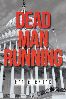 Dead Man Running Paperback Christian Faith Publishing, Inc