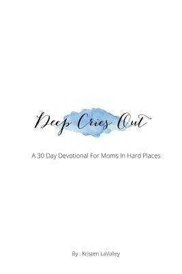 Deep Cries Out Paperback Lulu.com