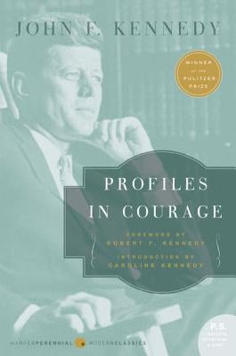 Profiles in Courage Paperback Harper Perennial