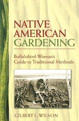 Native American Gardening book by Dover Publications showing traditional gardening techniques and Native American plant illustrations.