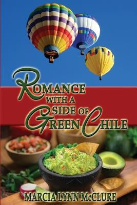 Romance with a Side of Green Chile Paperback Distractions Ink