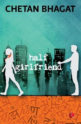 Half Girlfriend Paperback Rupa Publications India