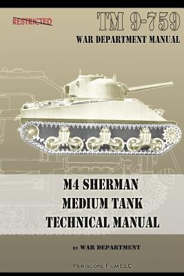 M4 Sherman Medium Tank Technical Manual Paperback Periscope Film LLC