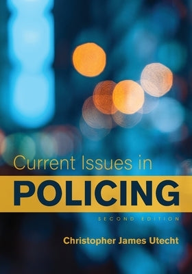 Current Issues in Policing Paperback Cognella Academic Publishing