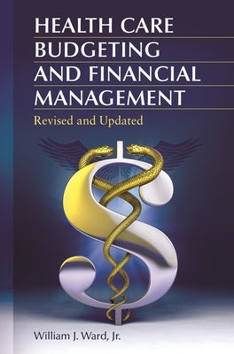 Health Care Budgeting and Financial Management Paperback Bloomsbury Publishing PLC
