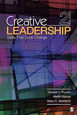 Creative Leadership: Skills That Drive Change Paperback Sage Publications, Inc
