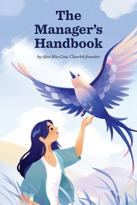 The Manager's Handbook Paperback Alex Maccaw