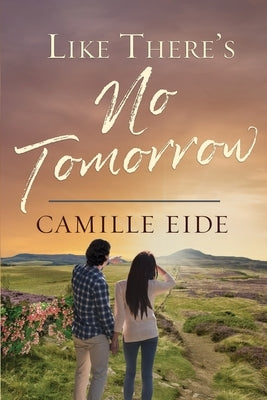 Like There's No Tomorrow Paperback Whitefire Publishing