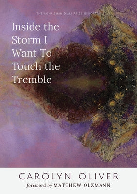 Inside the Storm I Want to Touch the Tremble Paperback University of Utah Press