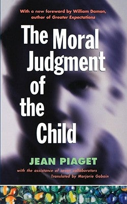 The Moral Judgment of the Child Paperback Free Press