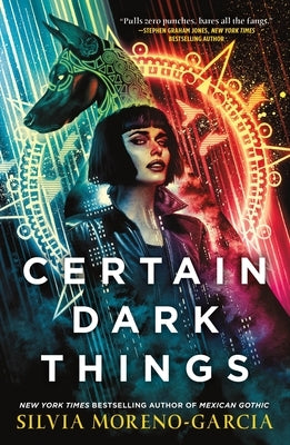 Certain Dark Things Paperback Tor Nightfire