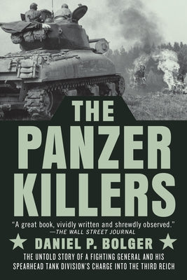 Paperback book titled "The Panzer Killers" by Dutton Caliber, featuring a historical military cover image with tanks and soldiers.