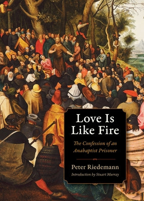Love Is Like Fire Plough Publishing House