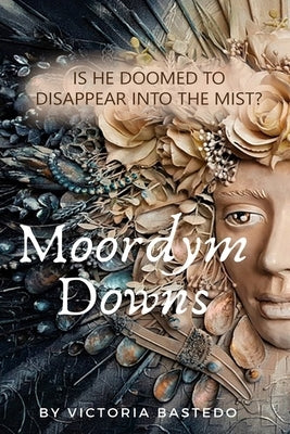 Moordym Downs Paperback Independently Published
