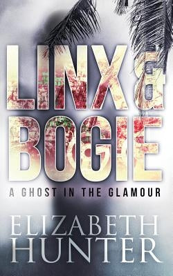 A Ghost in the Glamour: A Linx and Bogie Mystery Paperback Recurve Press, LLC