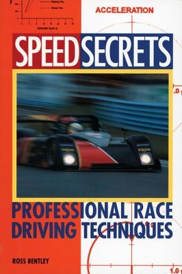 Book cover of "Speed Secrets" by Motorbooks International, showcasing professional race driving techniques with a sleek race car image.