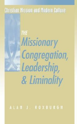 Missionary Congregation, Leadership, and Liminality Paperback Continnuum-3PL
