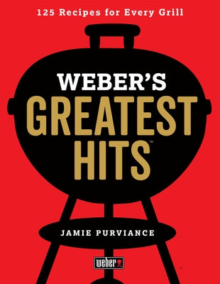 Paperback cookbook titled Weber's Greatest Hits featuring 125 classic grilling recipes, published by Harvest Publications.