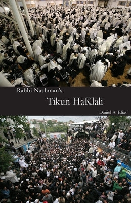 Rabbi Nachman's Tikun HaKlali: The Ten Psalms Paperback Tzeruf