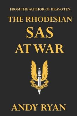 The Rhodesian SAS at War Paperback Independently Published