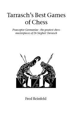 Tarrasch's Best Games of Chess Paperback Hardinge Simpole Limited