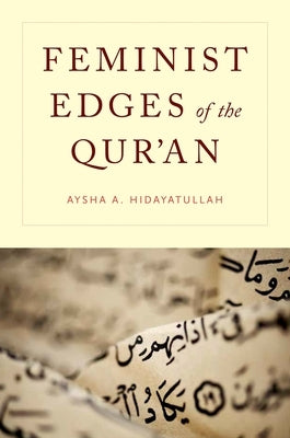 Feminist Edges of the Qur'an Paperback Oxford University Press, USA