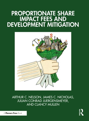 Proportionate Share Impact Fees and Development Mitigation Paperback Routledge