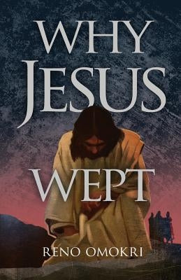 Why Jesus Wept Paperback Revmedia