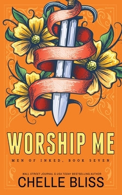 Worship Me - Special Edition Paperback Bliss Ink