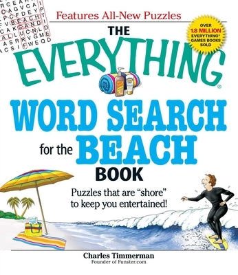 The Everything Word Search for the Beach Book: Puzzles That Are Shore to Keep You Entertained! Paperback Everything