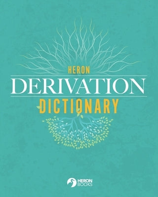 Heron Derivation Dictionary Paperback Heron Books