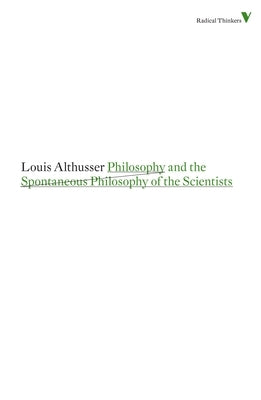 Philosophy and the Spontaneous Philosophy of the Scientists Paperback Verso