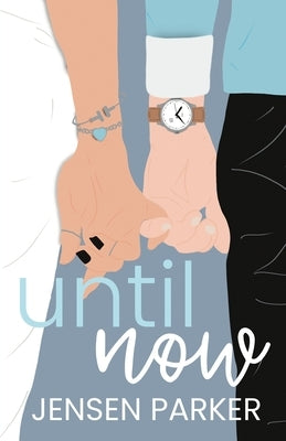 Until Now Paperback Made for More Publishing, LLC