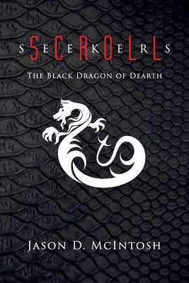 Scroll Seekers: The Black Dragon of Dearth Paperback Jason David McIntosh