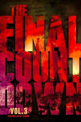 The Final Countdown Vol.3 Paperback Get a Life Ministries