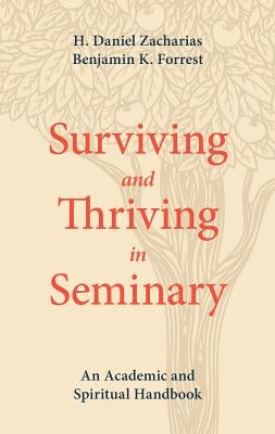 Cover image of "Surviving and Thriving in Seminary" academic and spiritual handbook by Lexham Press, featuring book cover design.