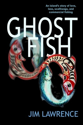 Ghostfish Paperback Independently Published