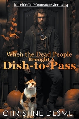 When the Dead People Brought a Dish-to-Pass Paperback Writers Exchange E-Publishing