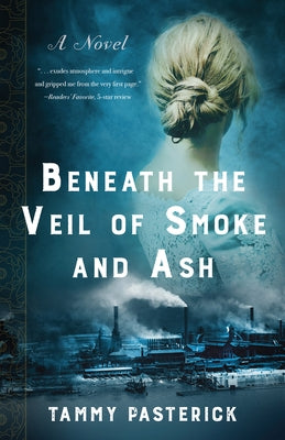 Beneath the Veil of Smoke and Ash She Writes Press