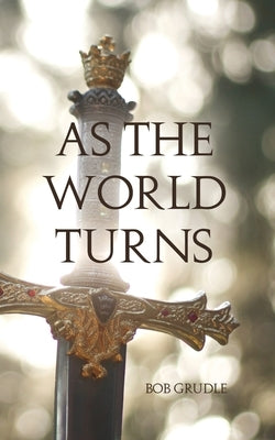 As the World Turns Paperback Rosedog Books